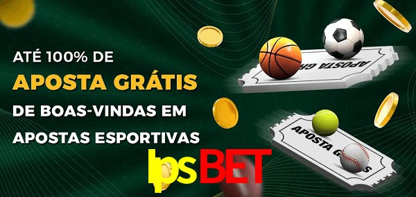 Ipsbet Ate 100% de Aposta Gratis